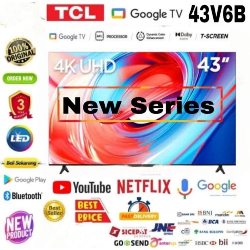 NEWTCL 43 SMART GOOGLE TV UHD 43V6B