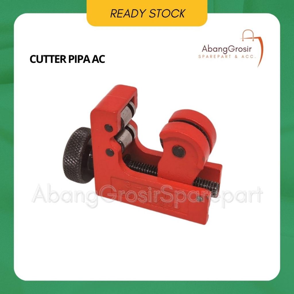 Cutter Pipa AC / Alat Pemotong Pipa Tembaga AC / Cutter Tube