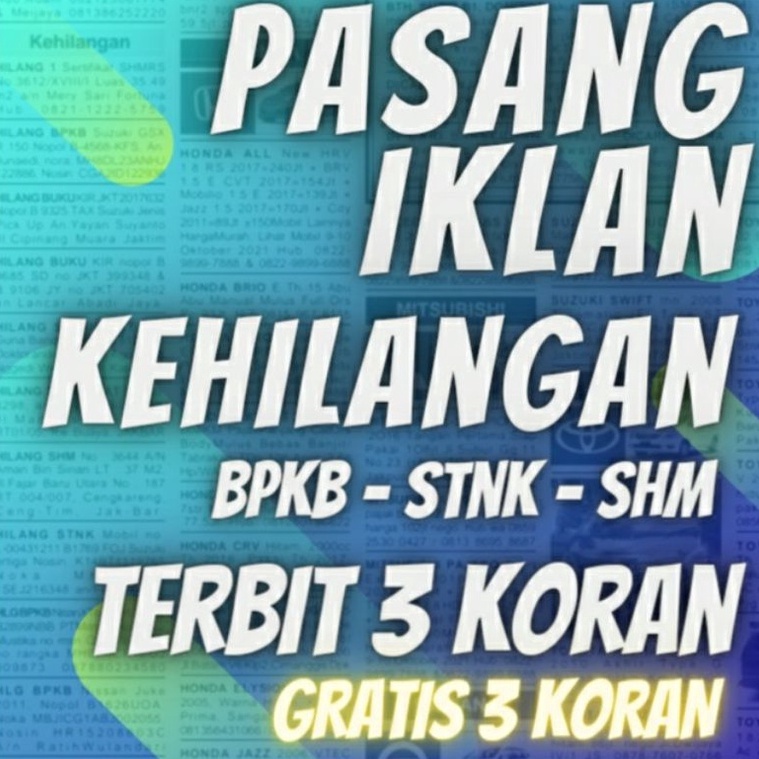 KODE V3J3 IKLAN KORAN IKLAN KEHILANGAN BPKB STNK TAYANG 3 KORAN