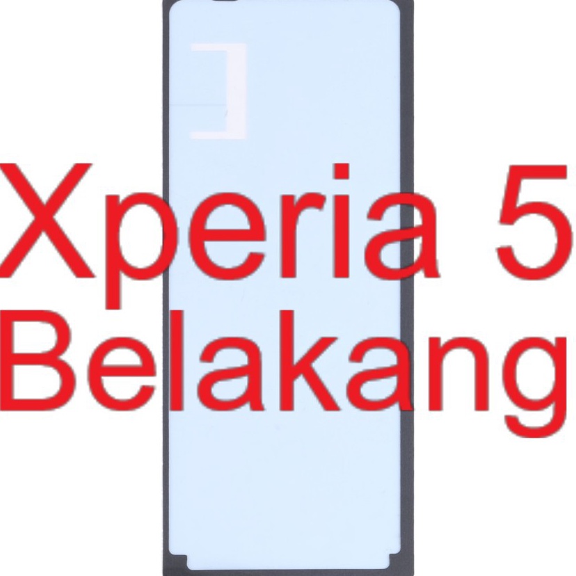 FKA Adhesive Backdoor  Adhesive Belakang  Lem Perekat  Sony Xperia 5  J821  J827  J921  SO1M  SOV41  Docomo