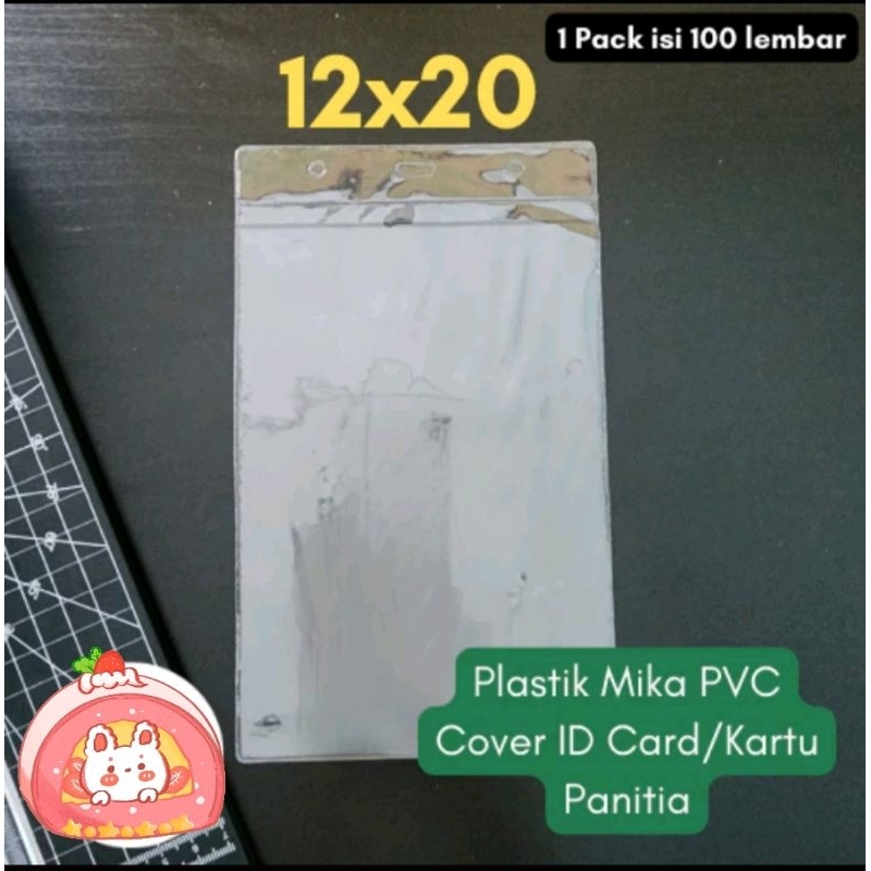 

Plastik Id card/Mika nametag Ukuran 12X20cm Harga per 100Lembar