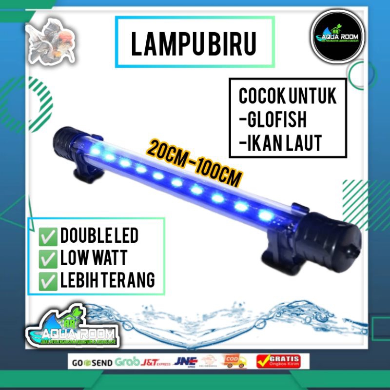 LAMPU BIRU HILONG ROSSTON 20-100CM COCOK UNTUK GLOFISH