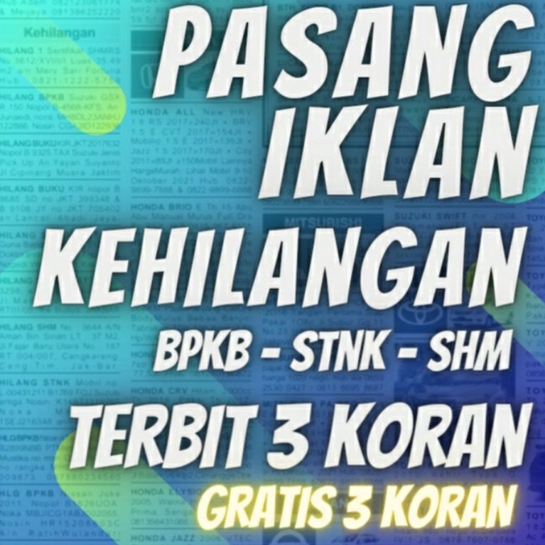 KODE S57S IKLAN KORAN IKLAN KEHILANGAN BPKB STNK TAYANG 3 KORAN