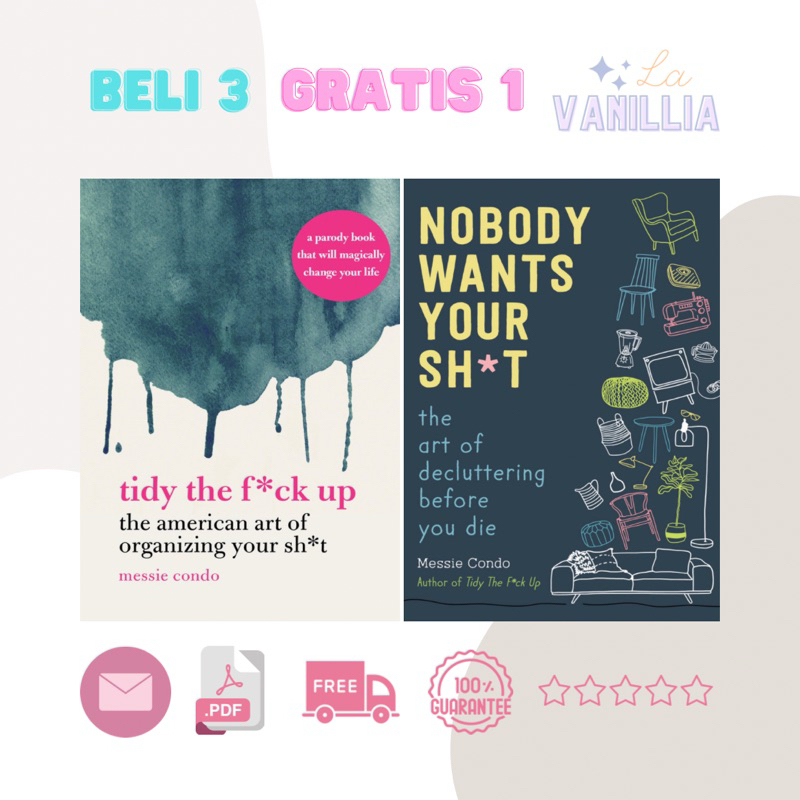 

Nobody Wants Your Sh*t Tidy the F*ck Up by Messie Condo