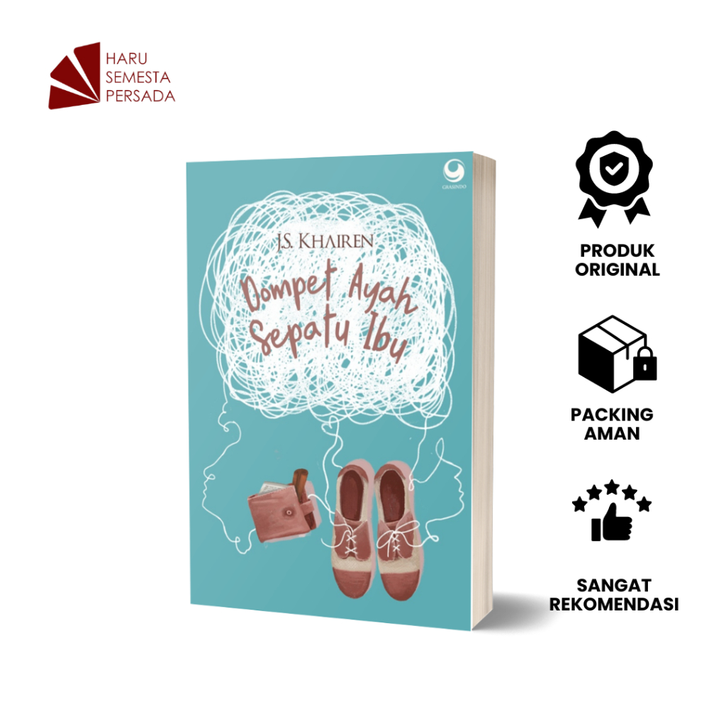 NOVEL DOMPET AYAH SEPATU IBU - JS Khairen - Grasindo