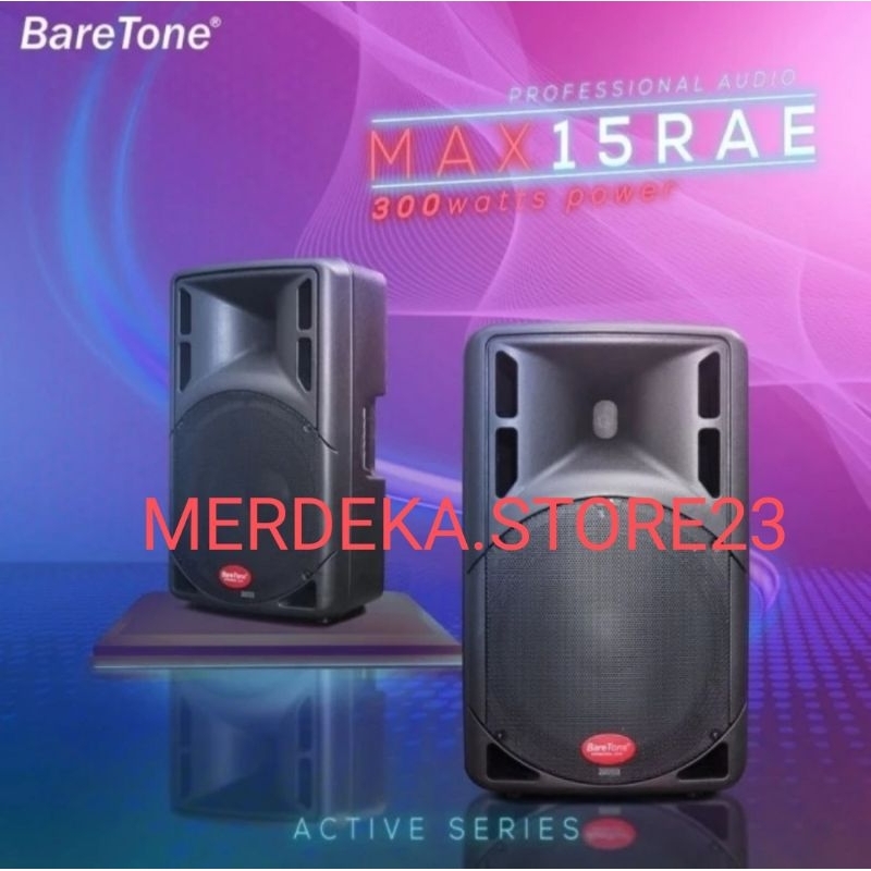 SPEAKER AKTIF BARETONE MAX15RAE / MAX 15RAE / MAX-15RAE / MAX 15 RAE / 2x 300Watt Power 15 Inch Acti