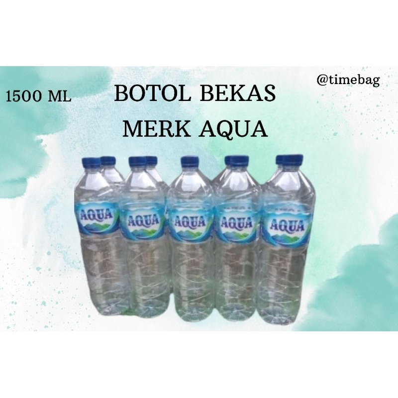 BOTOL BEKAS I BOTOL AQUA I BOTOL CLUB I BOTOL KOSONG I AIR MINERAL BEKAS I BOTOL ECOBRICK 1500 ML