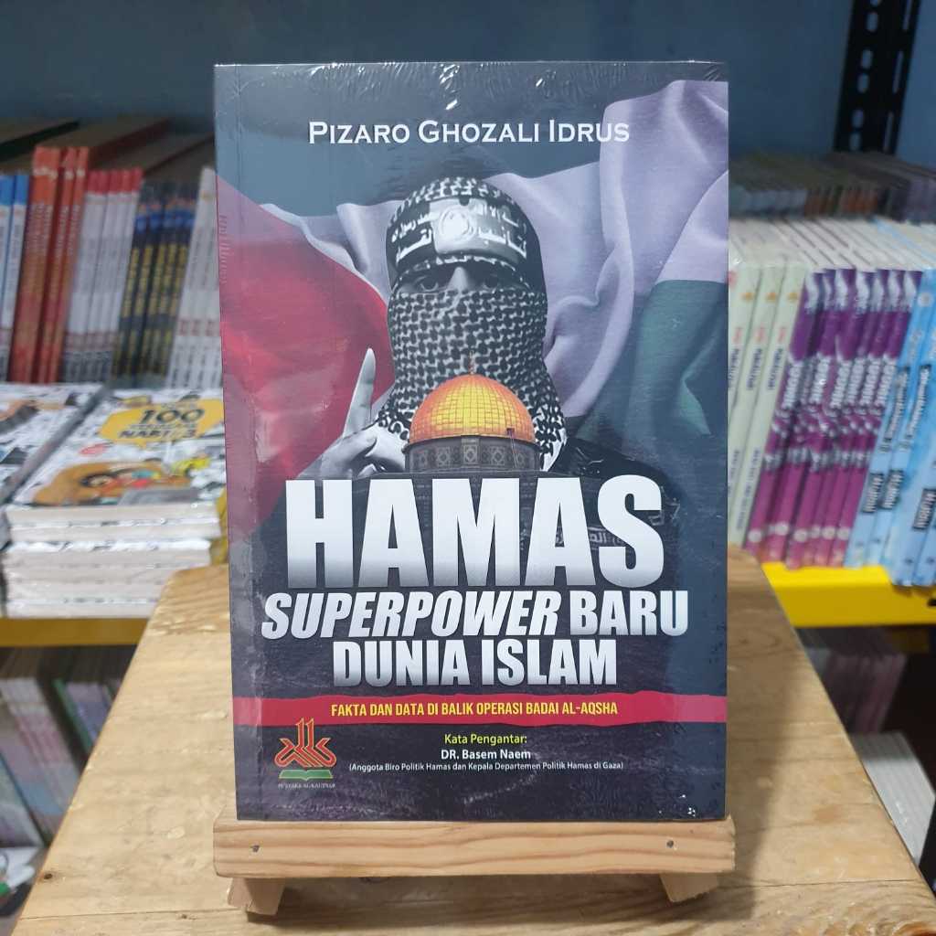 HAMAS: Superpower Baru Dunia Islam | Karya : Pizaro Gozali Idrus | Pustaka Al Kautsar