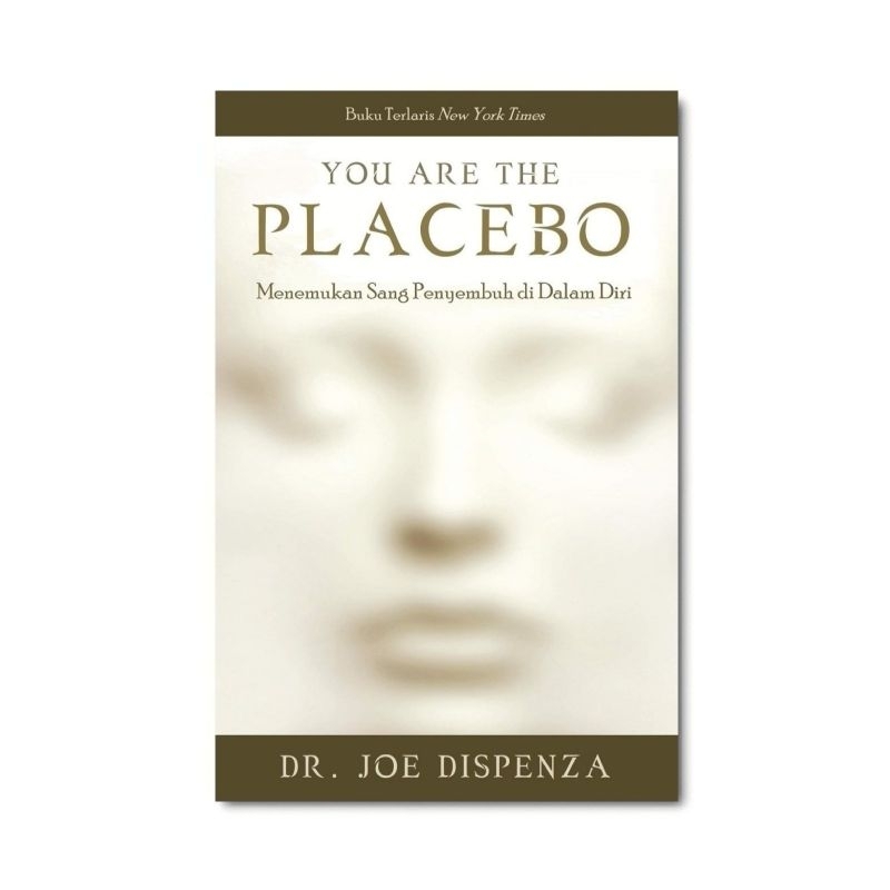You Are the Placebo: Dr. Joe Dispenza Bahasa Indonesia Original