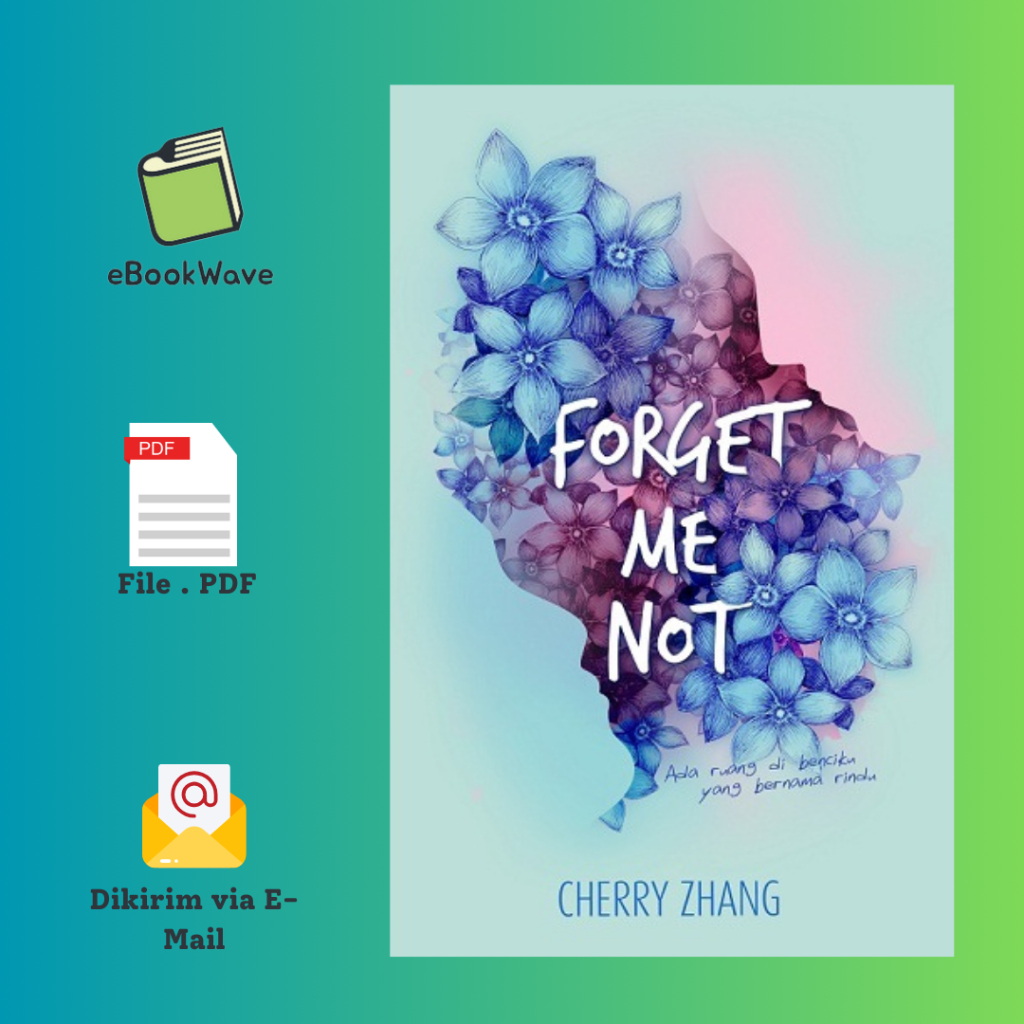 

Forget Me Not By Cherry Zhang Book BEST SELLER (Bahasa Indonesia)
