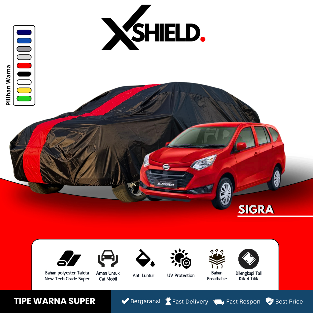 Cover Mobil Sigra Sarung Penutup Mobil Tipe Warna Super Waterproof -XSHIELD.