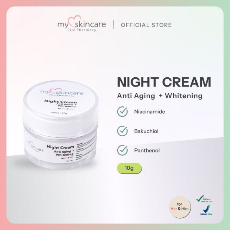 Myskincare Night Cream Anti Aging & Whitening By Cito Pharmacy