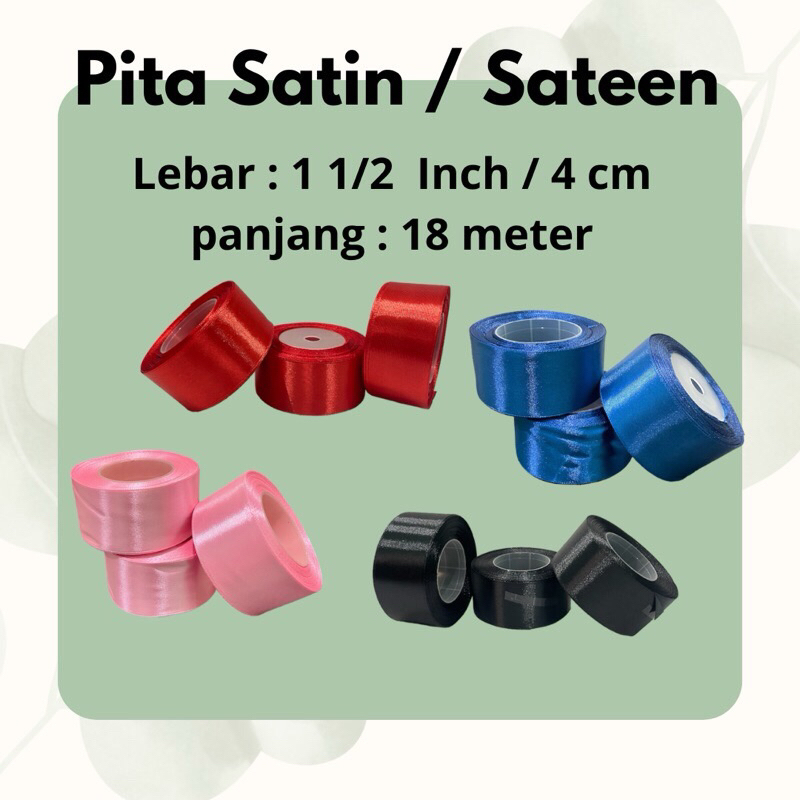 

PITA SATIN LEBAR 4 CM / 1 1/2 INCH 1 ROLL 25 YAR