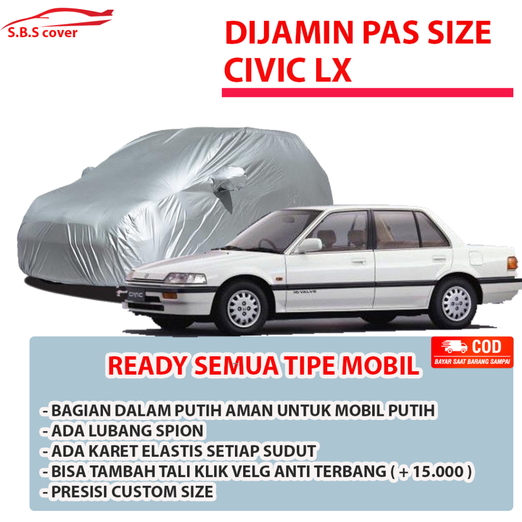 FLASH SALE HONDA CIVIX LX BODY COVER MOBIL CIVIC LX SARUNG MOBIL CIVIC LX MOBIL CIVIC LX CIVIC