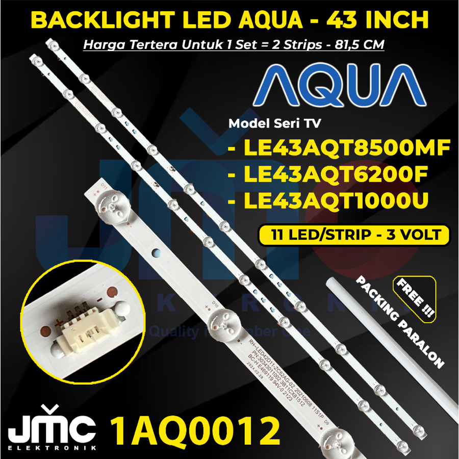 BACKLIGHT TV LED AQUA 43 INCH LE43AQT6200F LE43AQT8500MF LE43AQT1000U 43AQT6200 43AQT8500 43AQT1000