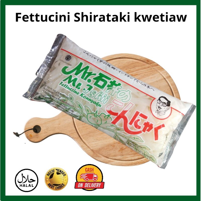 

Fettucini Shirataki kwetiaw Mr ishii