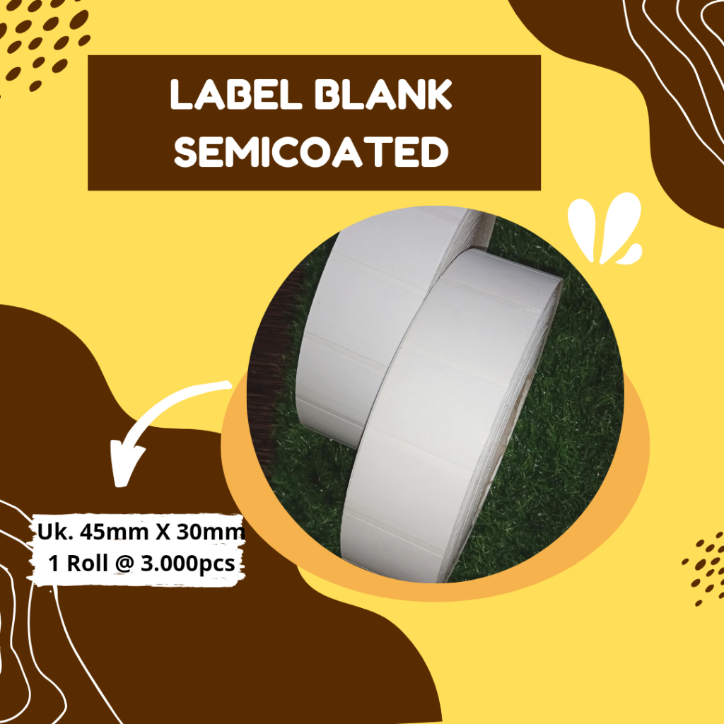 

LABEL BLANK SEMICOATED UK. 45MM X 30MM // 1 ROLL @ 3.000pcs