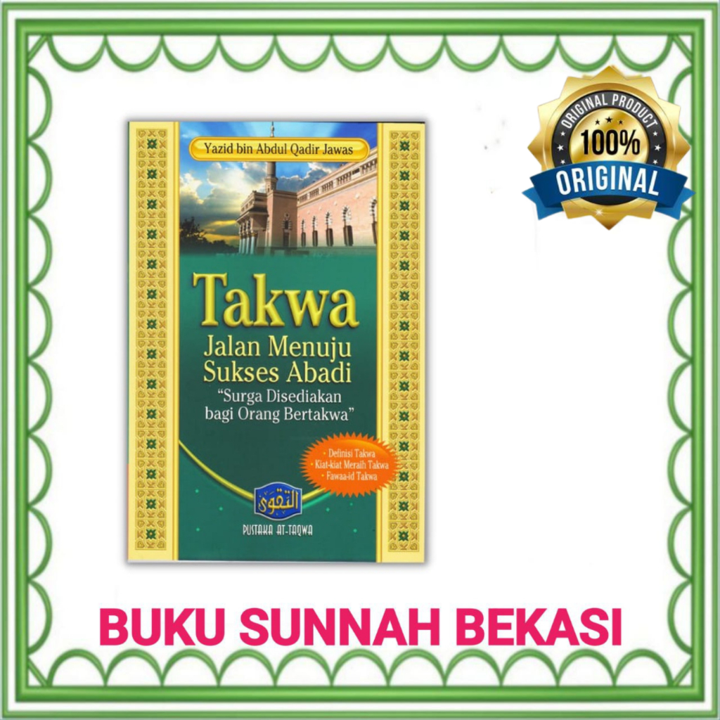 Pustaka At-Taqwa | Takwa Jalan Menuju Sukses Abadi