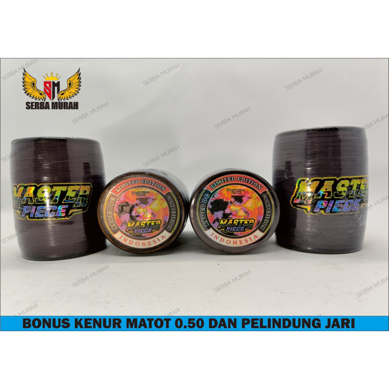 Gelasan Senar Mati MATOT MASTER PIECE 6000 yard (BONUS KENUR MATOT 0.50&PELINDUNG JARI)