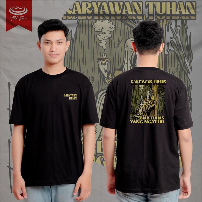 Kaos Karyawan Tuhan Vol 4 / Baju Distro Biar Tuhan Yang Ngatur / Atasan pria wanita