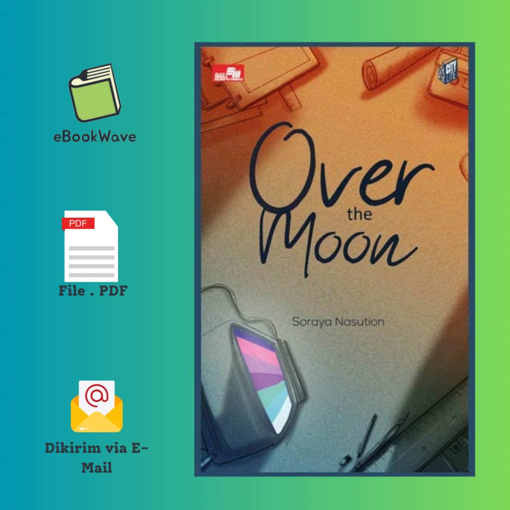 

Over The Moon By Soraya Nasution Book BEST SELLER (Bahasa Indonesia)