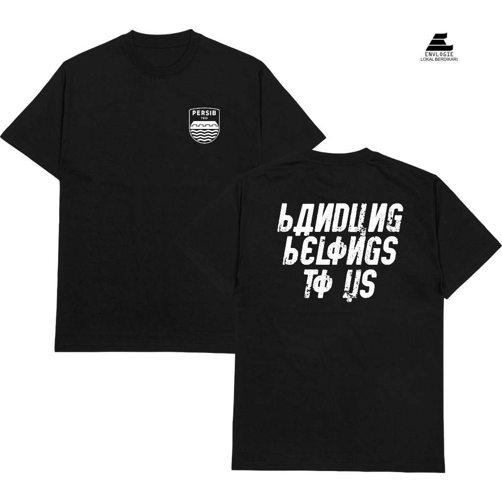 kaos persib bandung belongs to us | envlogie