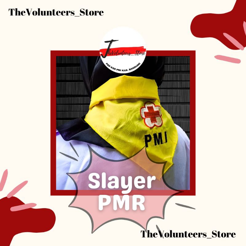 Slayer PMI minimal 10 pcs/Slayer PMR Wira Madya Mula/Mitela/Syal
