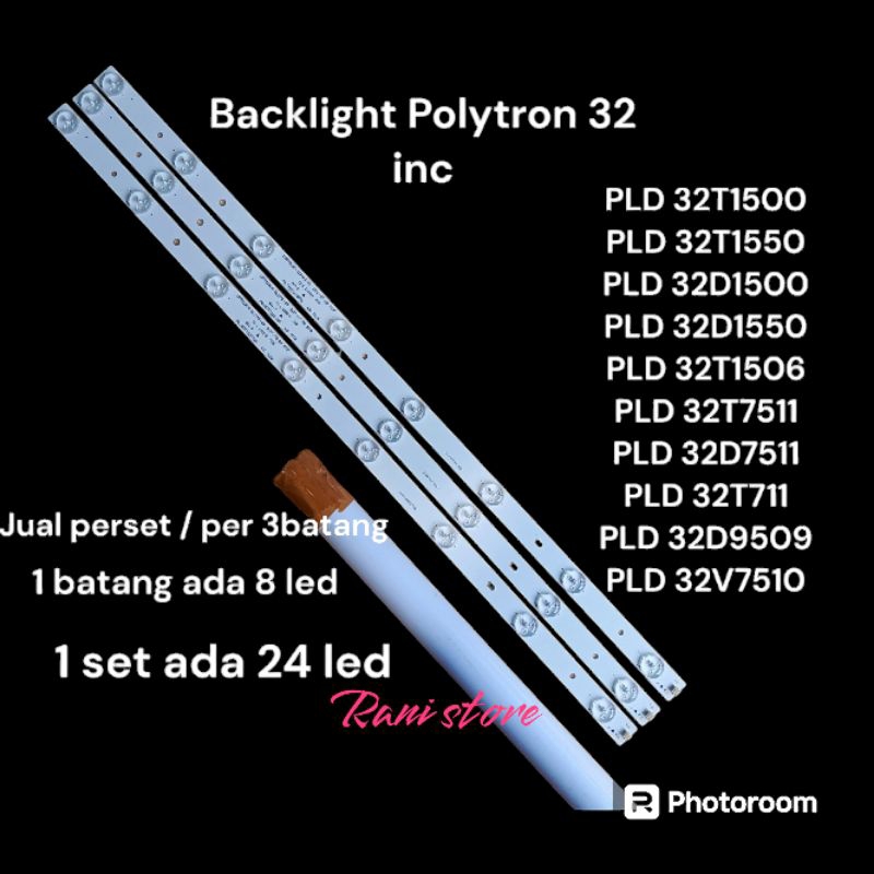 backlight led polytron 32inc PLD32T1500-PLD32T1550-PLD32D1500-PLD32D1550-PLD32T1506-PLD32T7511-PLD32