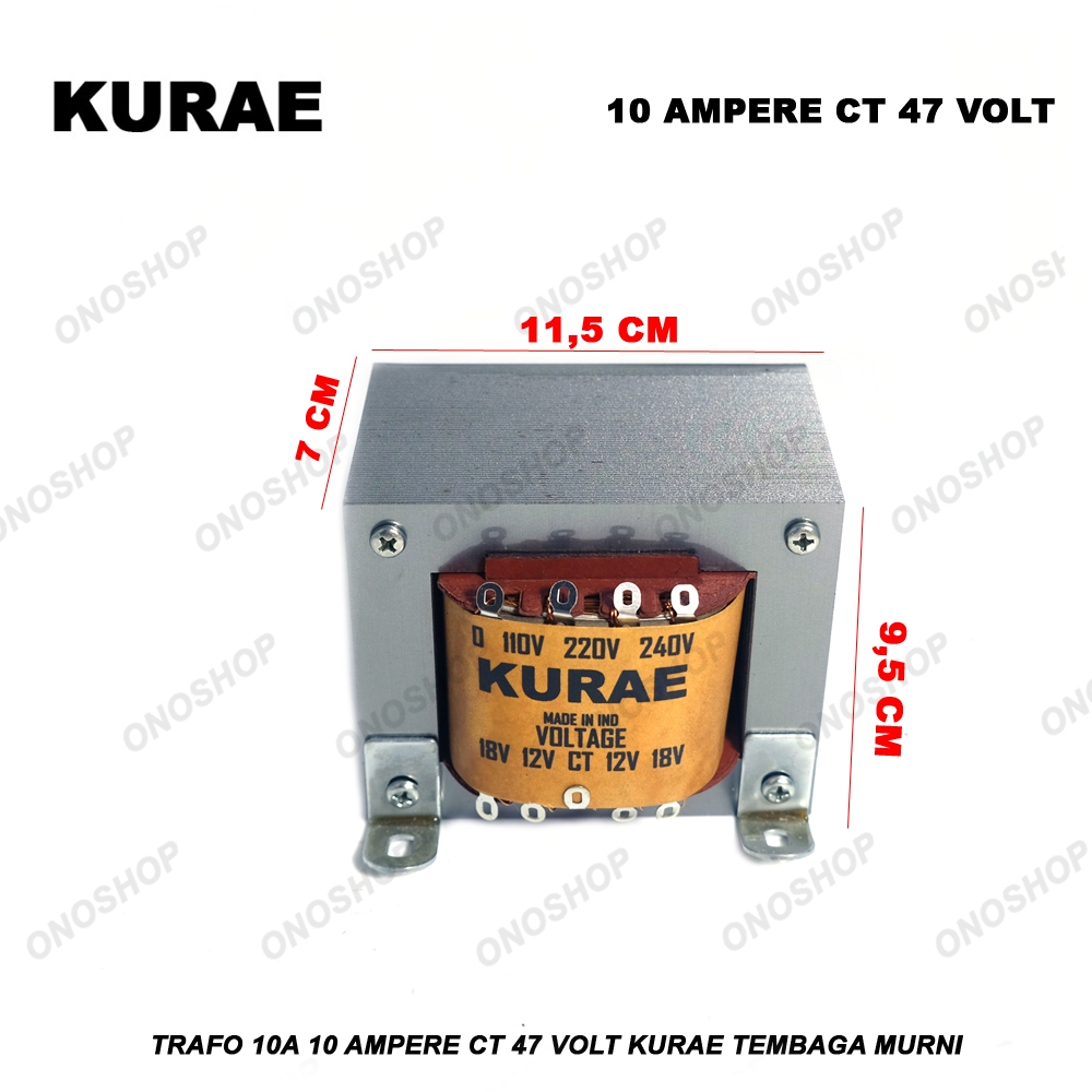 Trafo 10A 10 Ampere CT 47 Volt KURAE Tembaga Murni