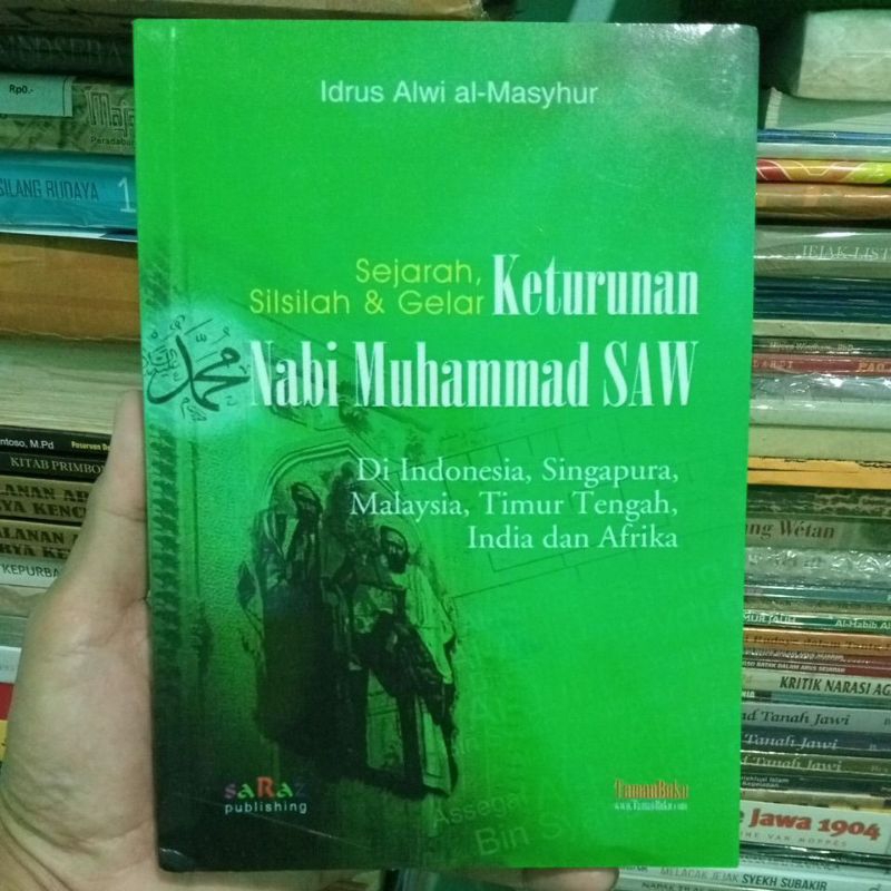 Sejarah Silsilah Gelar Keturunan Nabi Muhammad SAW di Indonesia Singapura Timur Tengah India dan Afr