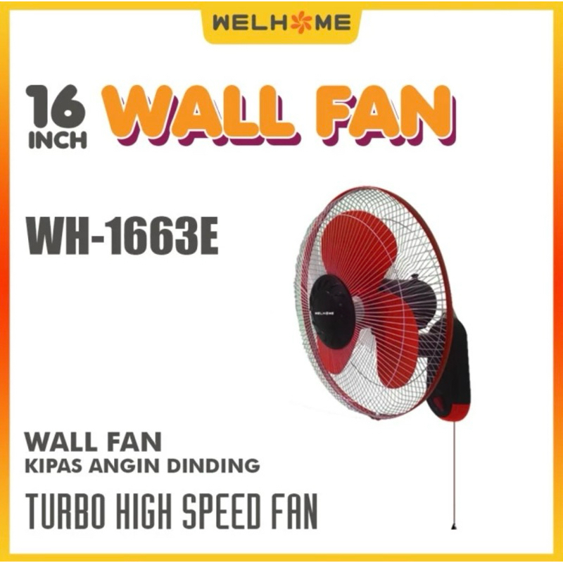 WELHOME Wall Fan 16 inch WH-1663E | Kipas Angin DInding Dengan Tali 16 inch Welhome WH 1663E
