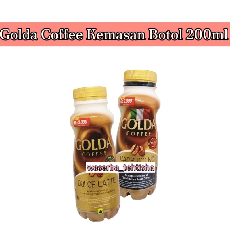 

waserba_tehtisha| Kopi Golda Botol 200ml/ Golda Kopi