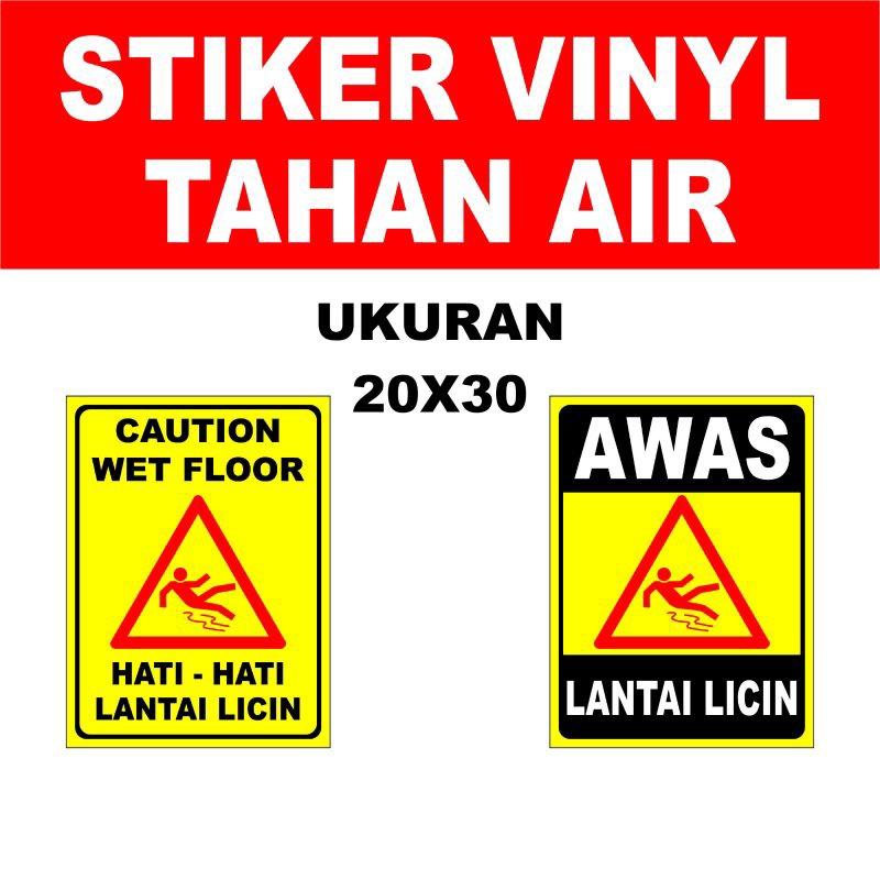 AWAS LANTAI LICIN UK 20X30CM STIKER SIGN/STIKER PERINGATAN/VINYL/WATERPROOF