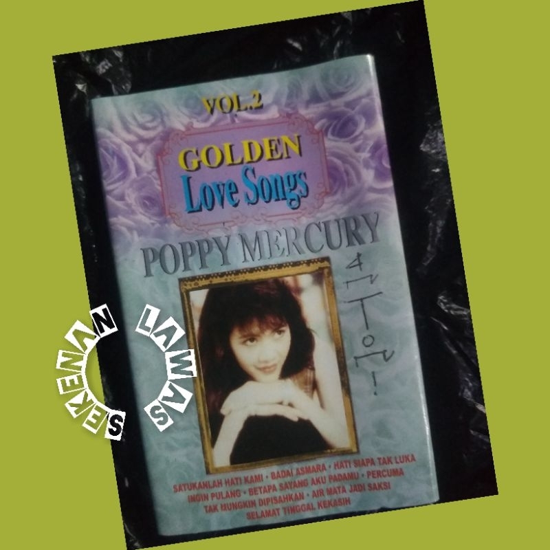 Kaset Poppy Mercury - Golden Love Song Vol.2 / Pita Kerekam 3 Detik/Cover Ada Coretan & Bekas Lengke