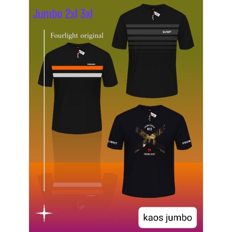 KAOS JUMBO PRIA DISTRO PREMIUM XXL XXXL fourlight original
