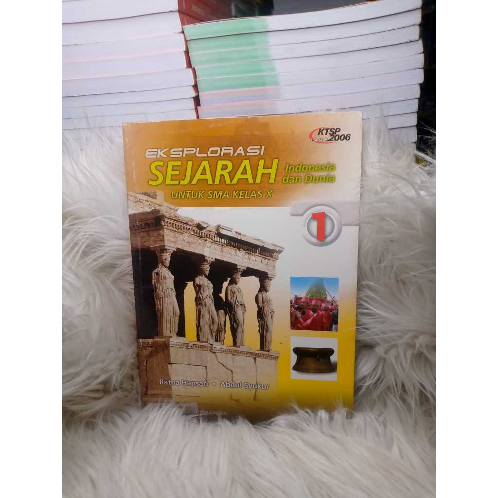 BEST SELLER ORIGINAL EKPLORASI SEJARAH INDONESIA DAN DUNIA SMA KELAS X KTSP 2006 ERLANGGA