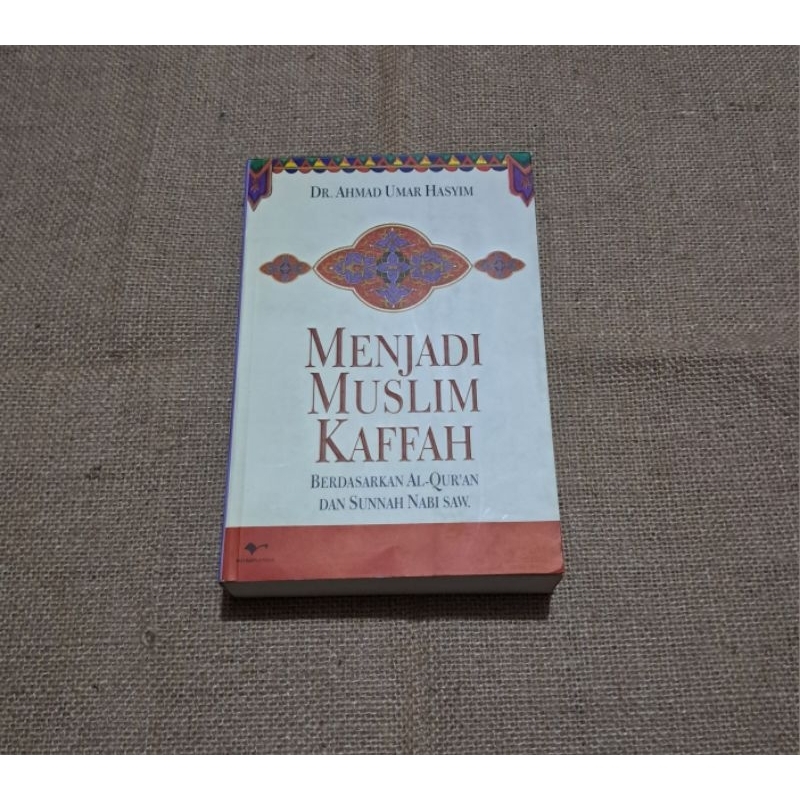 MENJADI MUSLIM KAFFAH