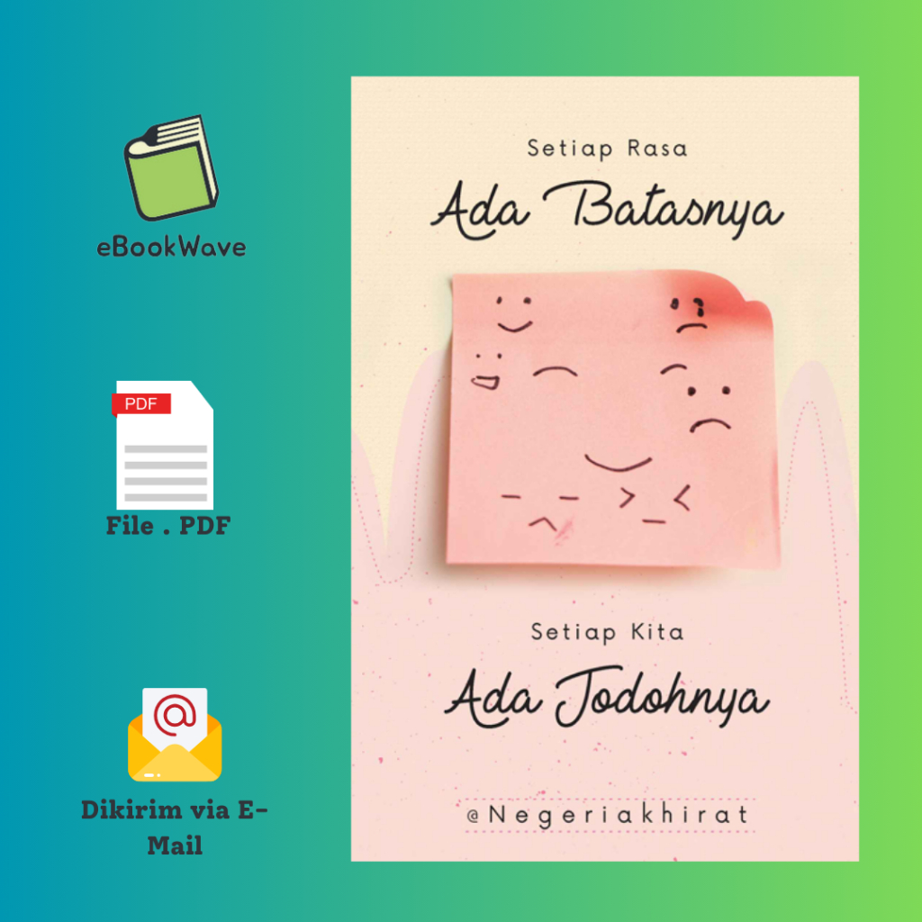 

Setiap Rasa Ada Batasnya Setiap Kita Ada Jodohnya By Negeriakhirat Book BEST SELLER (Bahasa Indonesia)