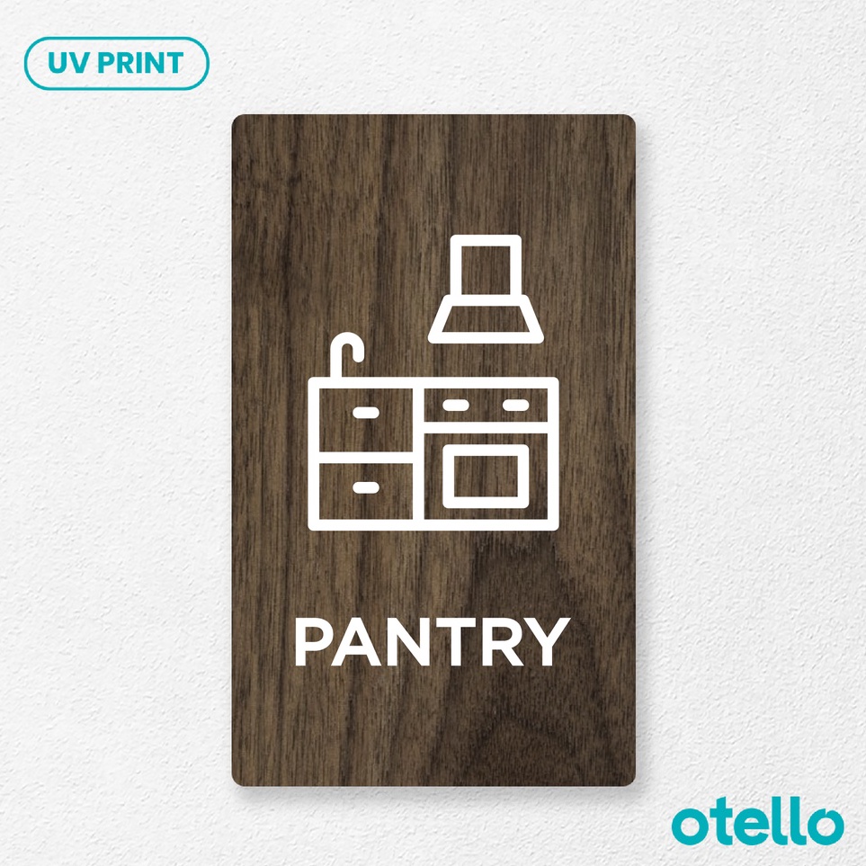 

Pantry Sign Board Kayu Print UV Signage Otello Label Papan Nama Tempat Ruangan Wooden Sticker 3D Tempel