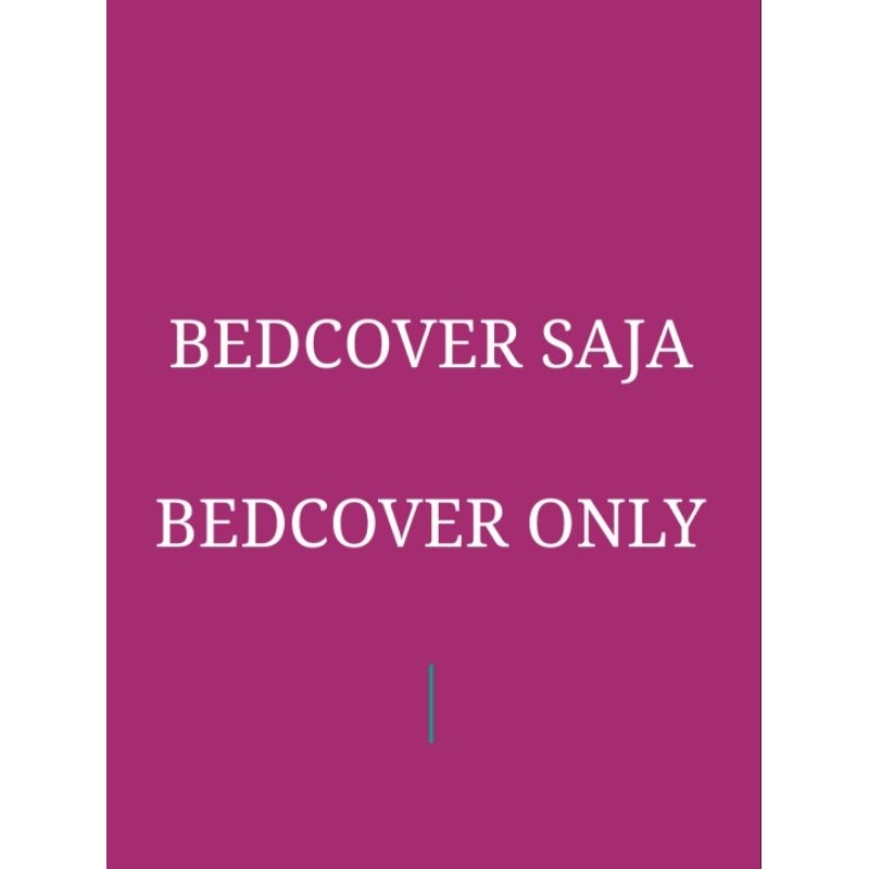 BEDCOVER ONLY | SELIMUT | KATUN