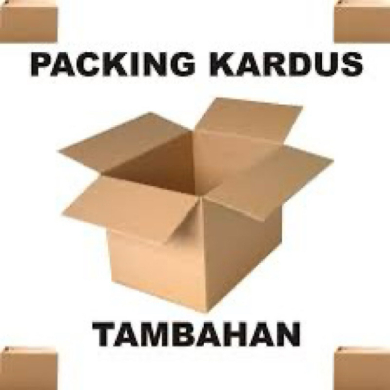 

TAMBAHAN PACKING KARDUS