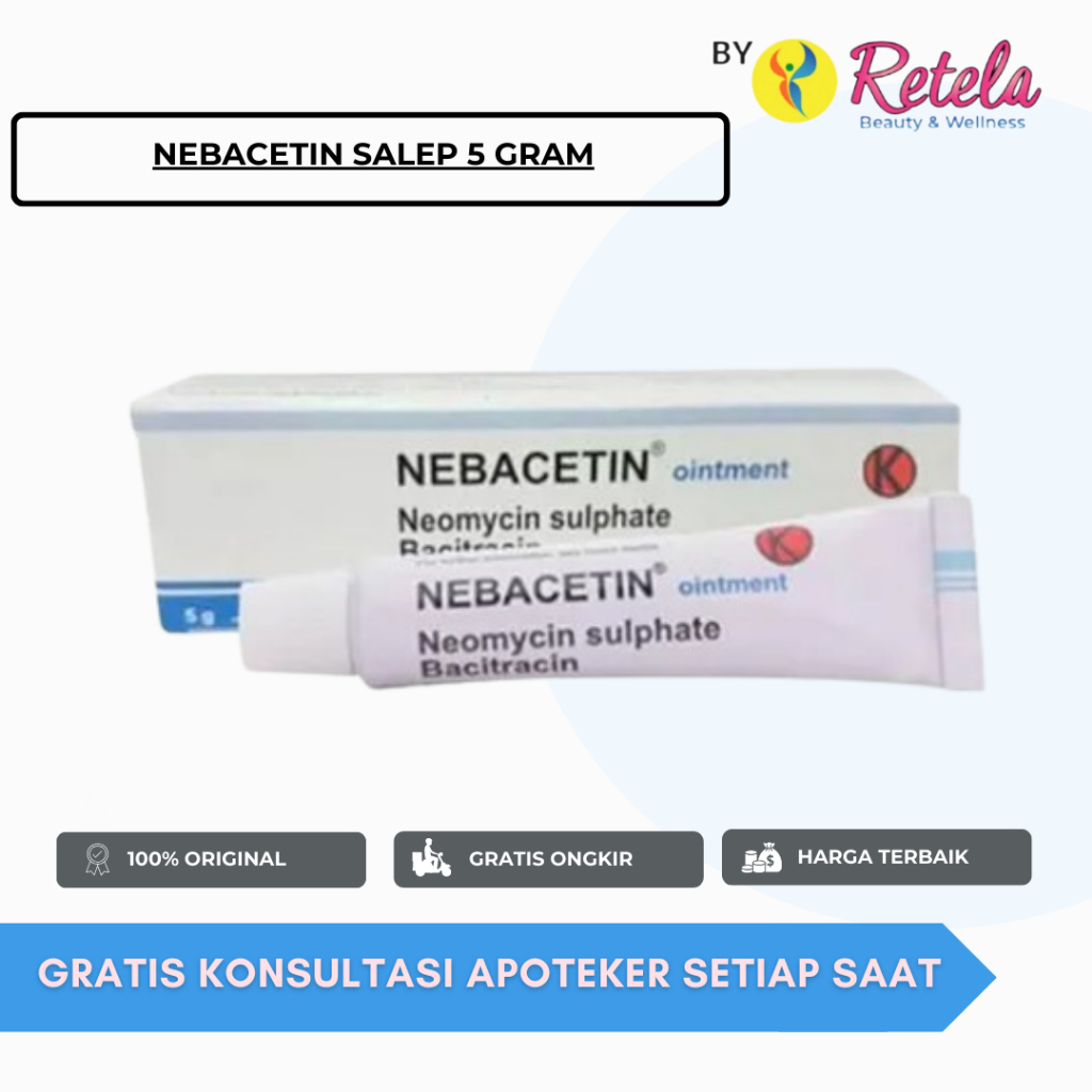 NEBACETIN SALEP 5 GRAM/ NEOMYCIN/ BACITRACIN