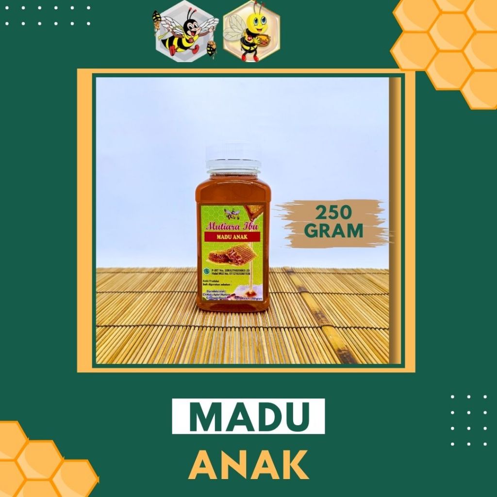 

250 GRAM - MUTIARA IBU MADU ANAK/HONEY KIDS