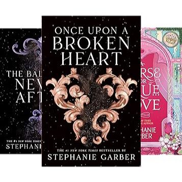A Curse For True Love,The Ballad of Never After,Once Upon a Broken Heart by Stephanie Garber (englis