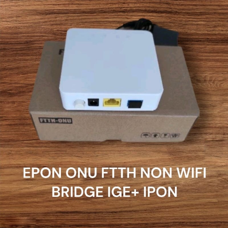 EPON ONU FTTH NON WIFI BRIDGE 1GE + 1PON