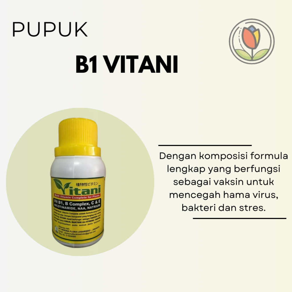 Pupuk B1 VITANI | Multivitamin B1, B Complex Dan E Untuk Tanaman