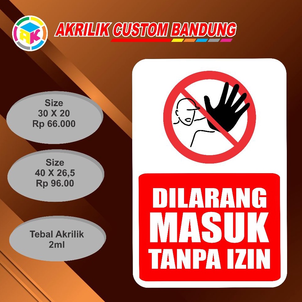 

KODE R79W AKRILIK DILARANG MASUK TIPE 1