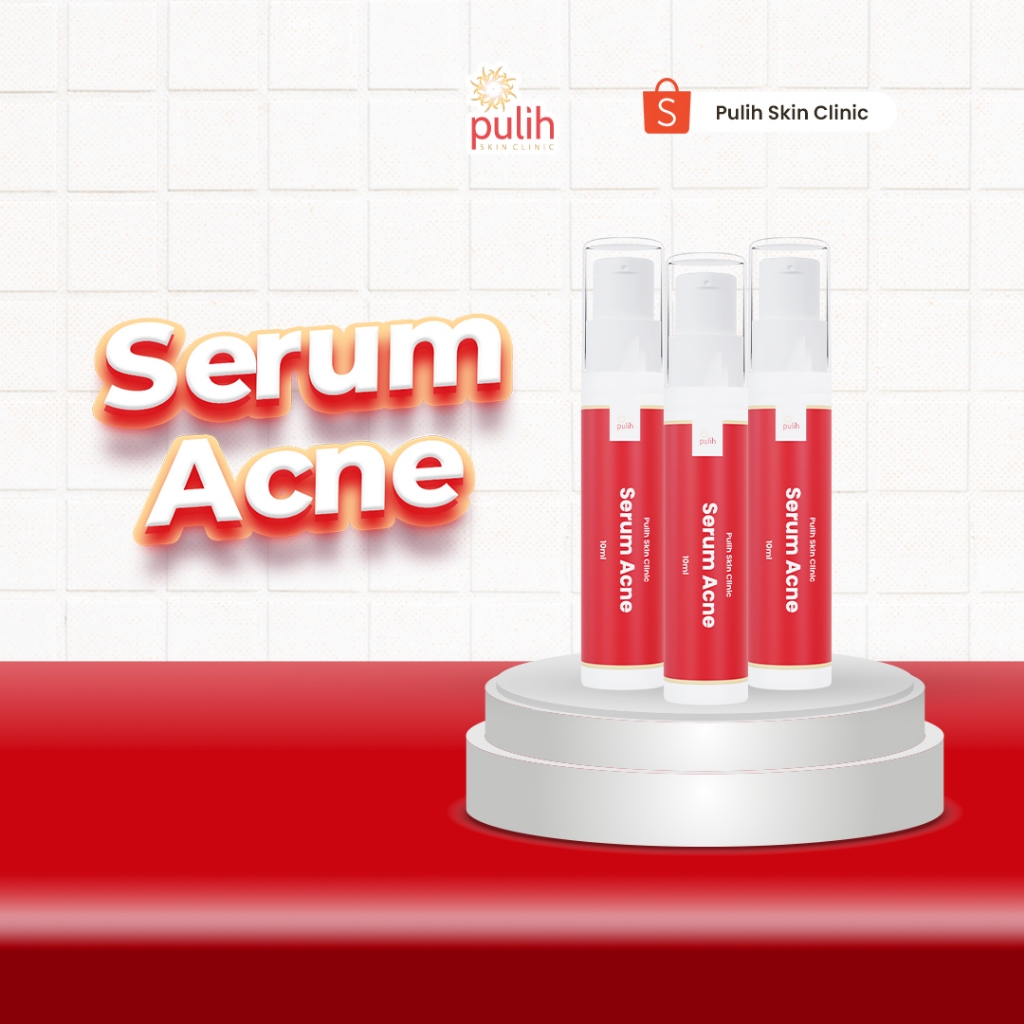 [NEW] Serum Acne | Pulih Skin Clinic