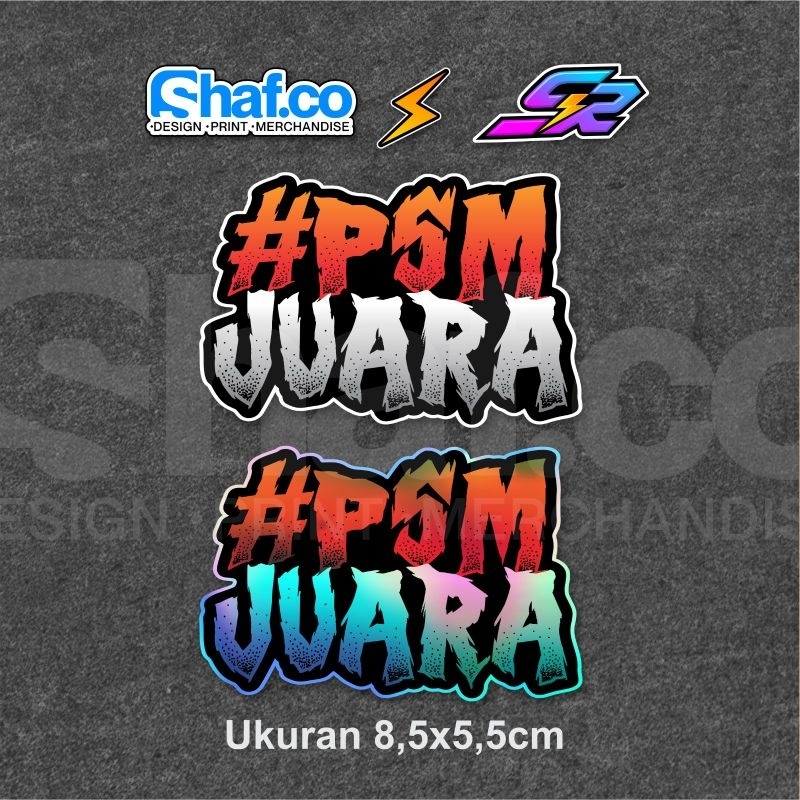 

STICKER PSM JUARA VINYL HOLOGRAM KEREN VIRAL
