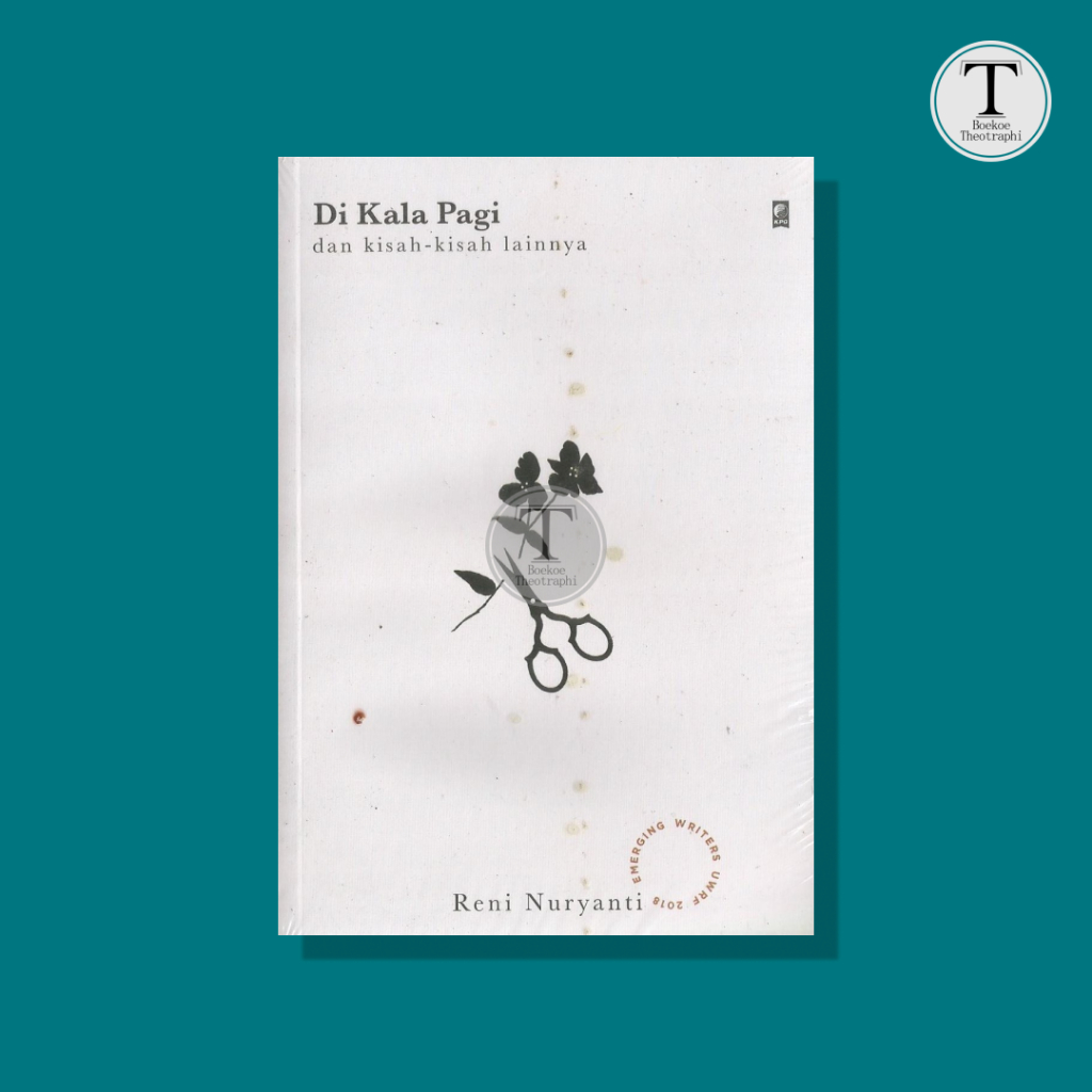 Di Kala Pagi dan Kisah-Kisah Lainnya - Reni Nuryanti